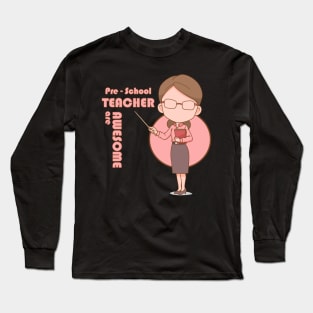 preschool teacher Long Sleeve T-Shirt